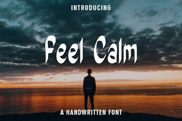 Feel Calm Font: A Handwritten Typeface for Editorial Design