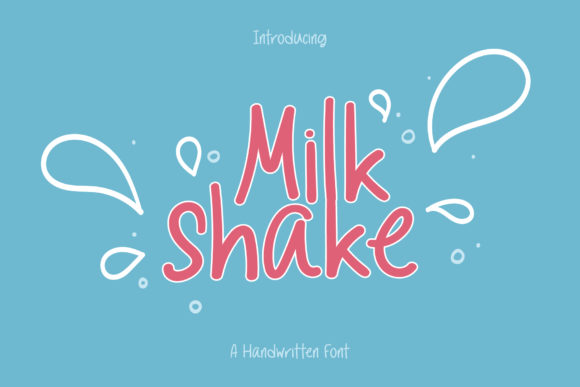 Milkshake: A Sweet and Stylish Script Font